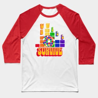 We Will Survive Disco Rainbow LGBTQ Baseball T-Shirt